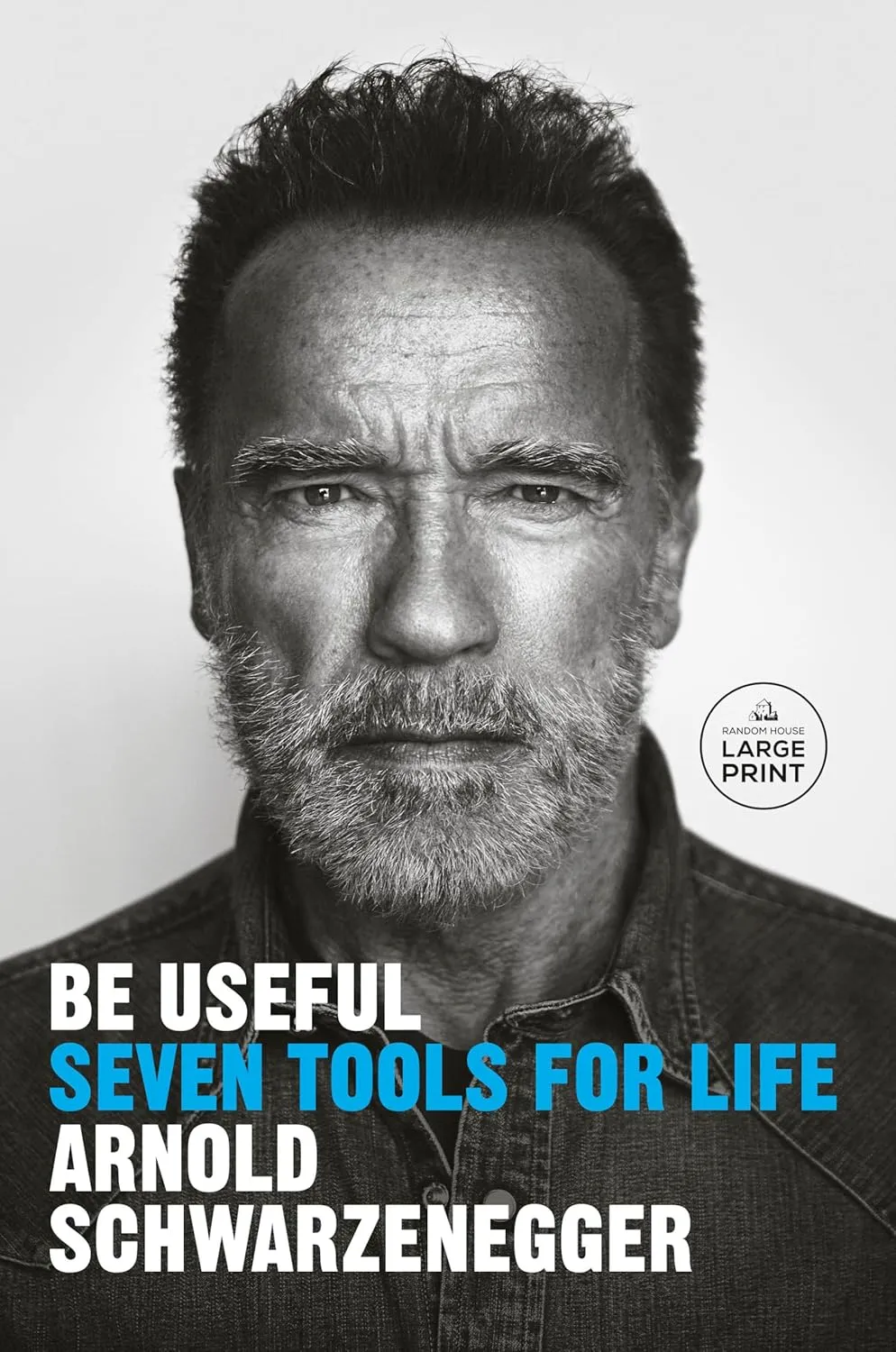 Be Useful: Seven Tools for Life (Random House Large Print) Paperback  Large Print, November 14, 2023